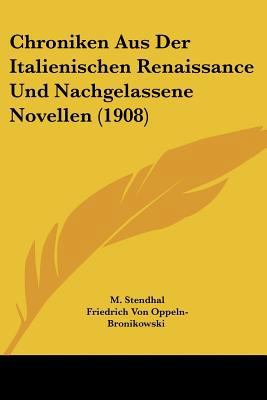 Chroniken Aus Der Italienischen Renaissance Und... [German] 1160054819 Book Cover