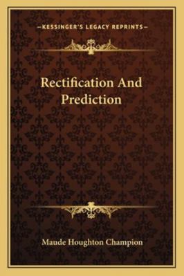 Rectification And Prediction 1162971754 Book Cover