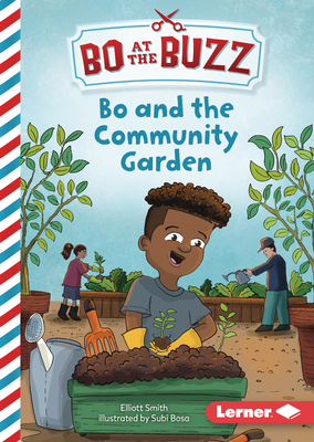 Bo and the Community Garden 1728476178 Book Cover