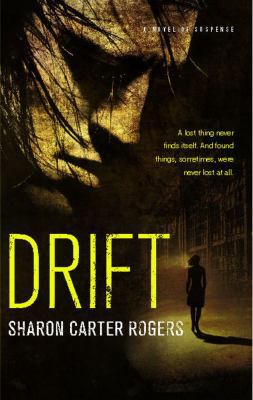 Drift: A Novel of Suspense 1416566538 Book Cover