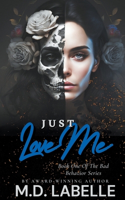 Just Love Me B0C42KDRRY Book Cover