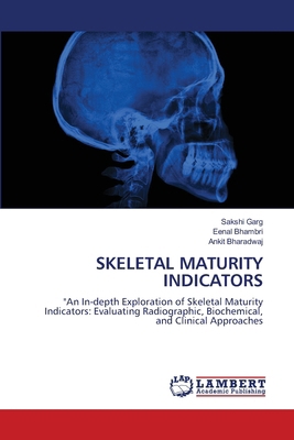 Skeletal Maturity Indicators 6208117607 Book Cover