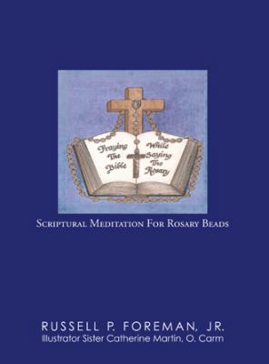 Praying The Bible While Saying The Rosary: Scri... 1973605325 Book Cover