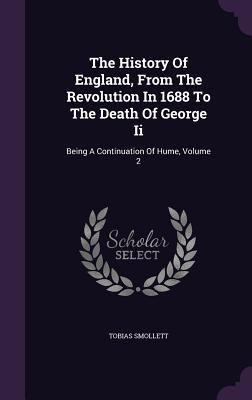 The History Of England, From The Revolution In ... 1346965358 Book Cover