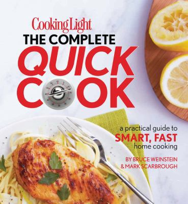 Cooking Light the Complete Quick Cook: A Practi... 0848734424 Book Cover