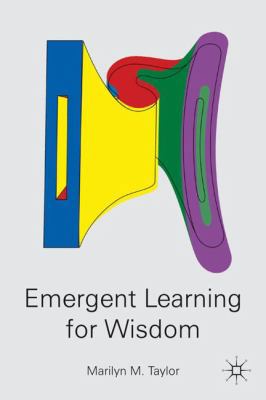 Emergent Learning for Wisdom 023060367X Book Cover
