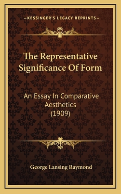 The Representative Significance Of Form: An Ess... 1165062089 Book Cover