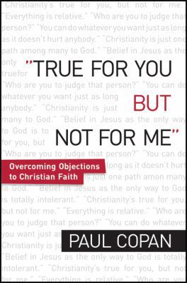 True for You, But Not for Me: Overcoming Object... 0764206508 Book Cover