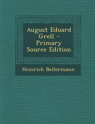 August Eduard Grell [German] 1294093916 Book Cover