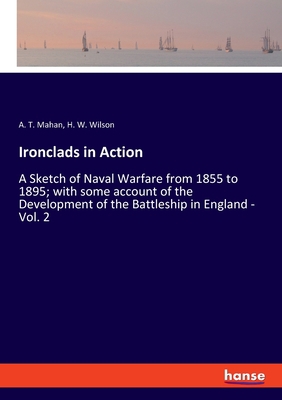 Ironclads in Action: A Sketch of Naval Warfare ... 3348047315 Book Cover