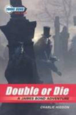 The Young Bond Series, Book Three: Double or Di... 1423110994 Book Cover