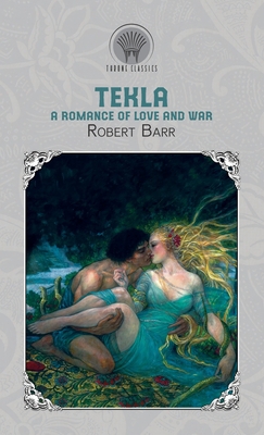 Tekla: A Romance of Love and War 9353835003 Book Cover