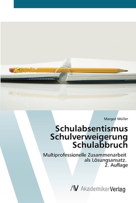 Schulabsentismus Schulverweigerung Schulabbruch [German] 6209289533 Book Cover