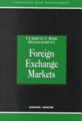 Foreign Exchange Markets (Currency Risk Managem... 0814406122 Book Cover