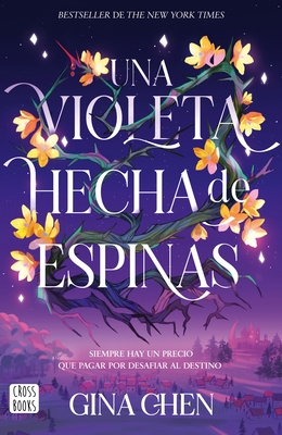 Una Violeta Hecha de Espinas / Violet Made of T... [Spanish] 6073900503 Book Cover