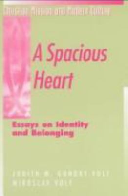 A Spacious Heart: Essays on Identity and Belonging 1563382016 Book Cover