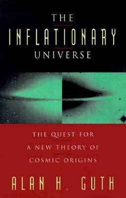 The Inflationary Universe: The Quest for a New ... 0201149427 Book Cover