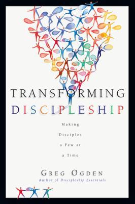 Transforming Discipleship: Making Disciples a F... 0830823883 Book Cover