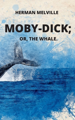 Moby-Dick or, The Whale 1803986026 Book Cover