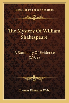The Mystery Of William Shakespeare: A Summary O... 1165608278 Book Cover