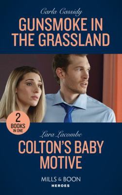 Gunsmoke In The Grassland / Colton's Baby Motive 0263303551 Book Cover