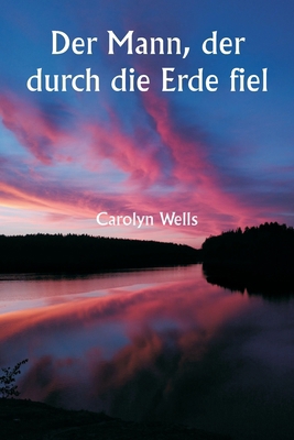 Der Mann, der durch die Erde fiel [German] 9359946613 Book Cover