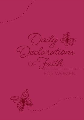 Daily Declarations of Faith: For Women 1424552052 Book Cover