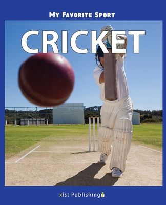 My Favorite Sport: Cricket 1532412452 Book Cover