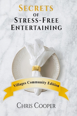 Secrets of Stress-Free Entertaining Villages Co...            Book Cover