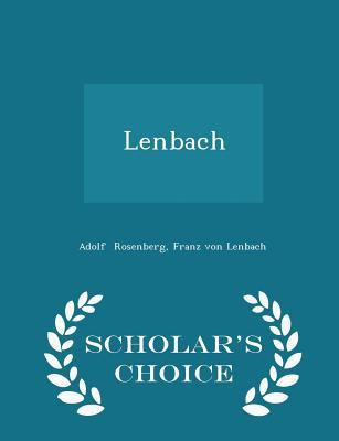 Lenbach - Scholar's Choice Edition 1296293416 Book Cover