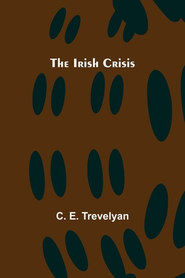 The Irish Crisis 9356701482 Book Cover