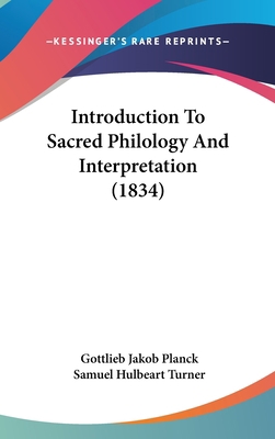 Introduction To Sacred Philology And Interpreta... 1104163705 Book Cover