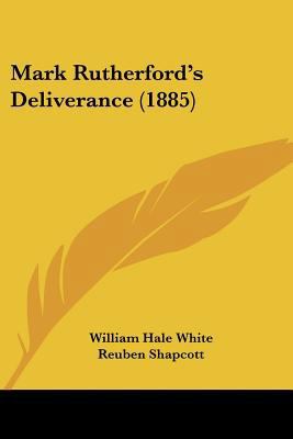 Mark Rutherford's Deliverance (1885) 0548695091 Book Cover