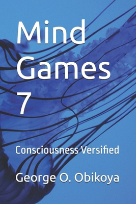 Mind Games 7: Consciousness Versified B0DR1R2LM9 Book Cover