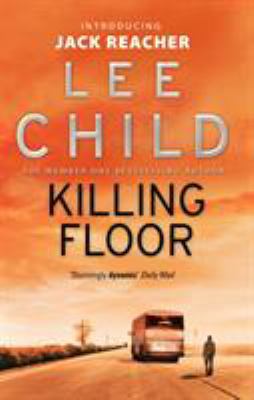 Killing Floor: (Jack Reacher 1) 0553505408 Book Cover