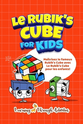 Le Rubik's Cube pour les enfants: la façon la p... [French] 1922805637 Book Cover