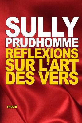 Réflexions sur l'Art des Vers [French] 1522723900 Book Cover
