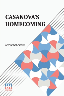 Casanova s Homecoming: Translated By Eden And C... 935614642X Book Cover