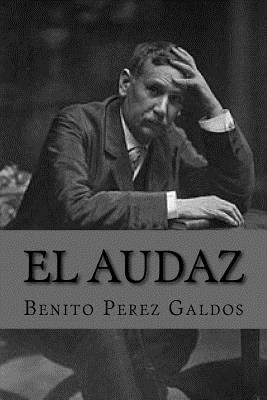 El audaz [Spanish] 1535181486 Book Cover
