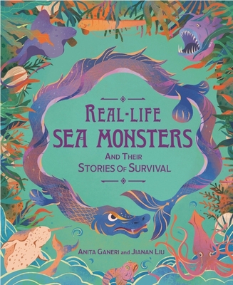 Real-Life Sea Monsters and Their Stories of Sur... 152632296X Book Cover