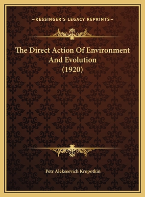 The Direct Action Of Environment And Evolution ... 1169444865 Book Cover