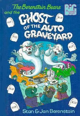 The Berenstain Bears and the Ghost of the Auto ... 0679976515 Book Cover