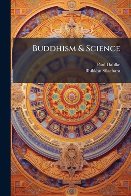 Buddhism & Science 1025176421 Book Cover
