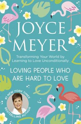Loving People Who Are Hard to Love 139980216X Book Cover
