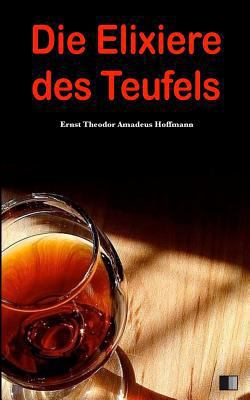 Die Elixiere des Teufels [German] 1539534227 Book Cover