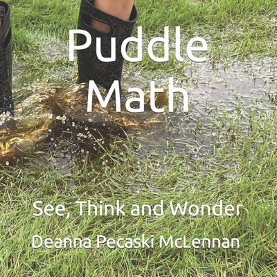 Puddle Math: See, Think and Wonder B09J7DPT12 Book Cover