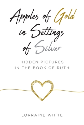 Apples of Gold in Settings of Silver: Hidden Pi... B0CC44M1GH Book Cover