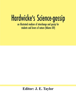 Hardwicke's science-gossip: an illustrated medi... 9354017282 Book Cover
