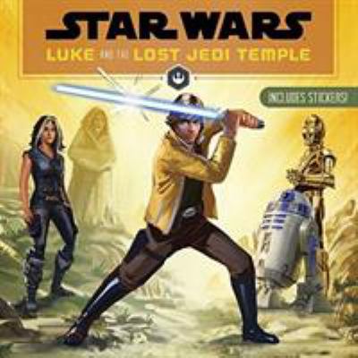 Star Wars Luke and the Lost Jedi Temple 148470505X Book Cover