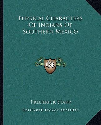 Physical Characters Of Indians Of Southern Mexico 1162958448 Book Cover